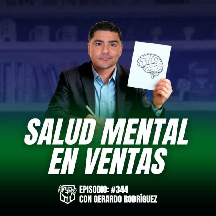 cover art for Salud Mental para Vendedores (Ep-344)