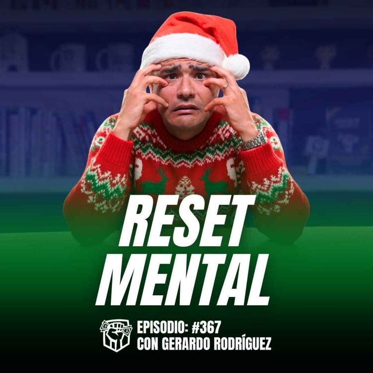 cover art for Reset Mental para Cerrar el Año Vendiendo (Ep-367)