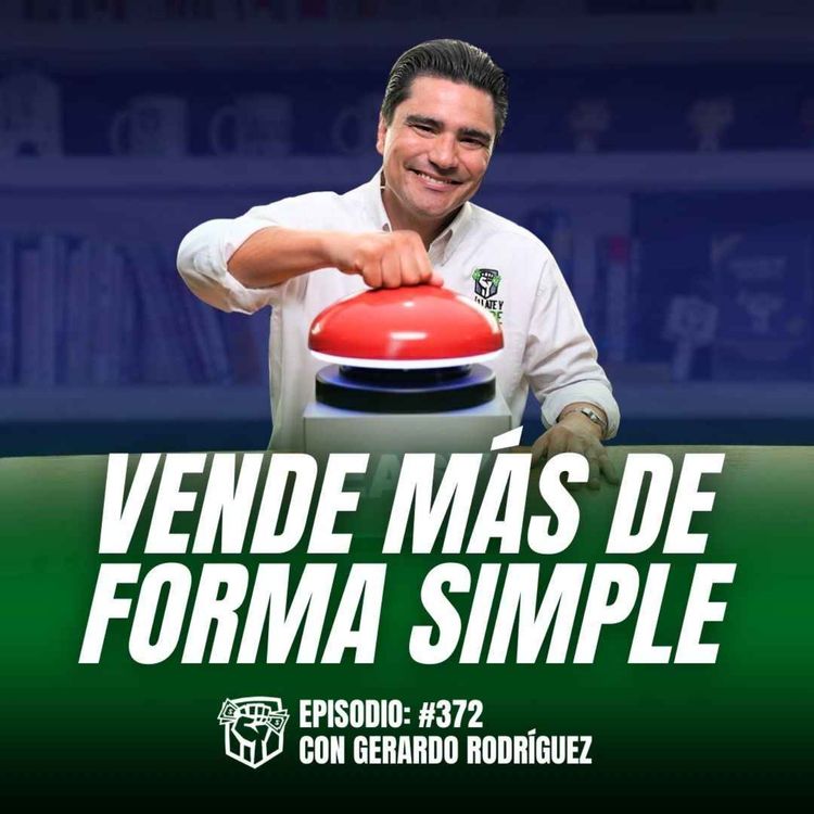cover art for 6 Reglas Simples para Vender Más (Ep-372)