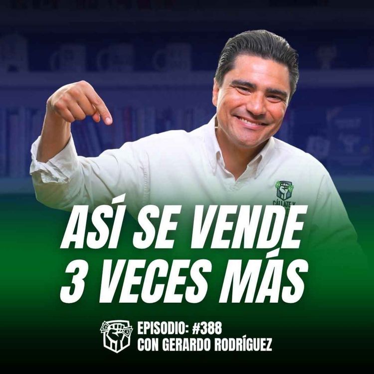 cover art for La Fórmula para Vender 3 veces más: Lo que nadie te dice en Ventas (Ep-389)