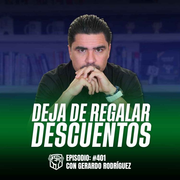 cover art for Tácticas de Negociación para Cerrar Ventas (Ep-401)
