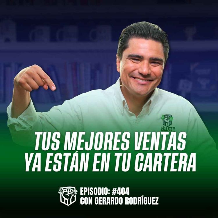 cover art for Estás Ignorando las Ventas Más Fáciles de Cerrar (Ep-404)