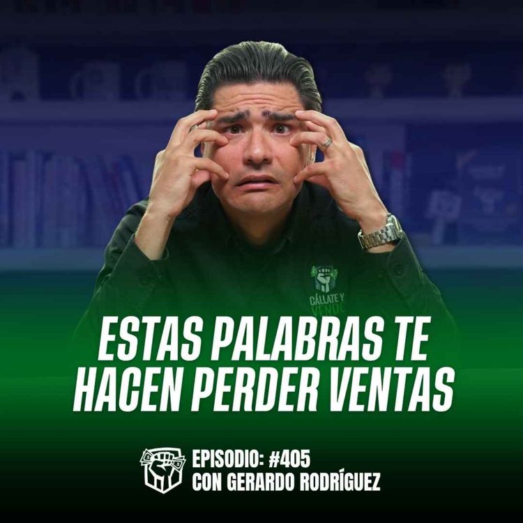 cover art for 7 Frases que Matan tus Ventas (Ep-405)