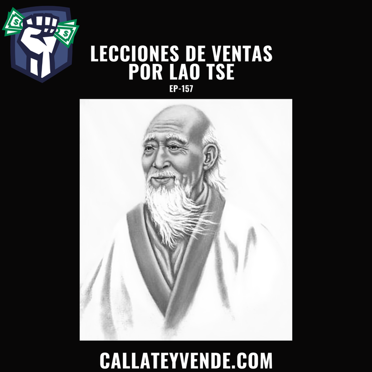 cover art for Lecciones de Ventas por Lao Tse (EP-157)