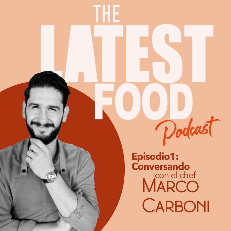 cover art for E1-Conversando con el chef Marco Carboni