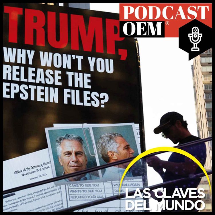 cover art for Los complotistas 15: El legado Epstein sacude al trumpismo y a MAGA