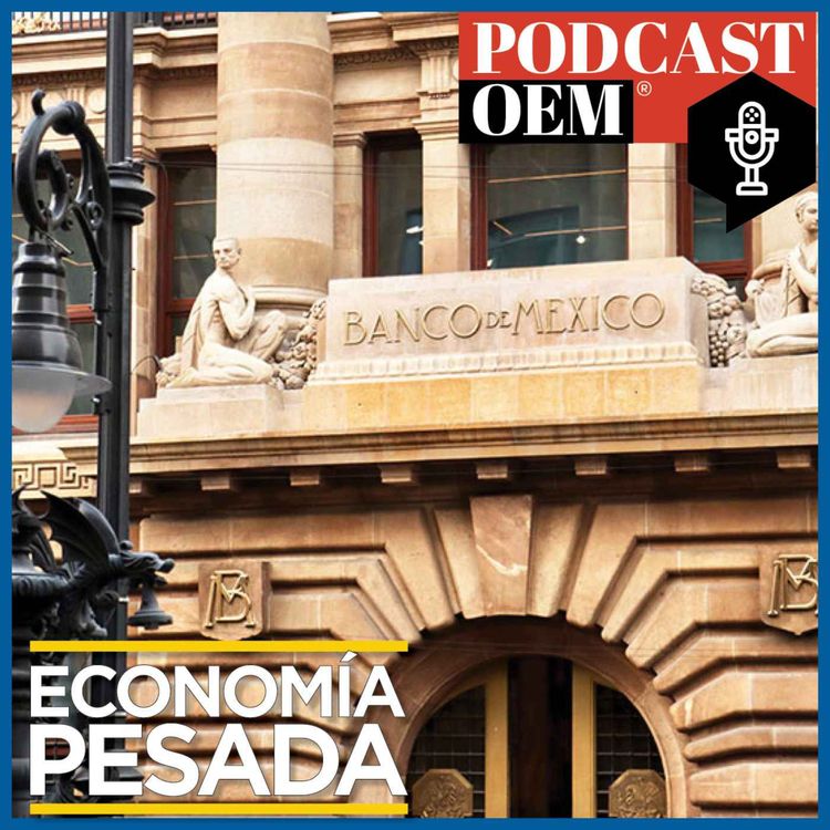 cover art for Banxico bien, pero SHCP mal