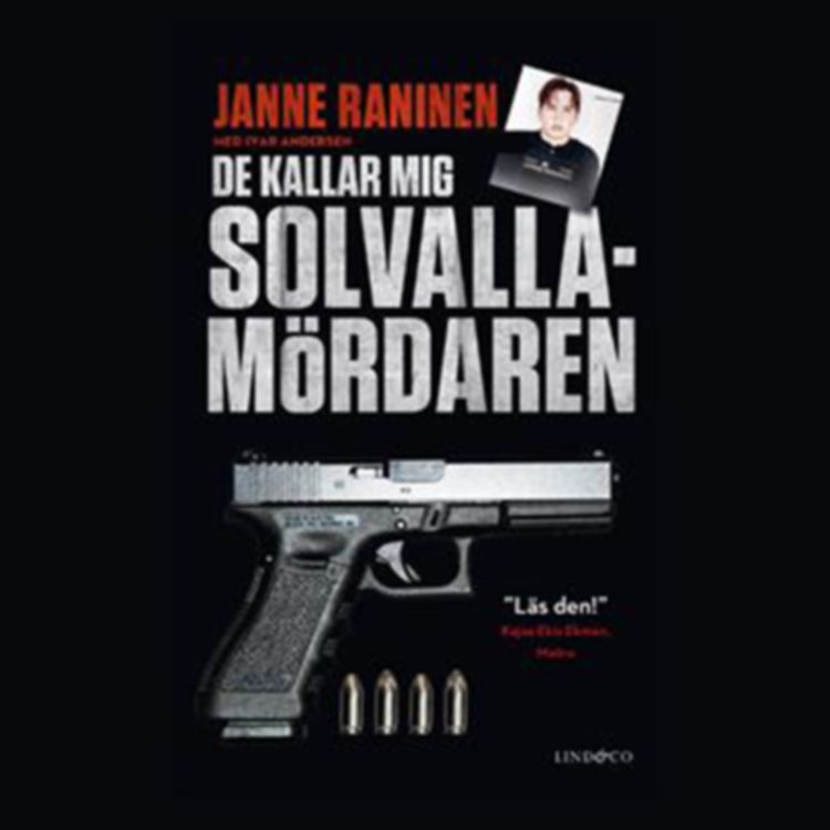 cover art for De kallar mig Solvallamördaren, Del 3