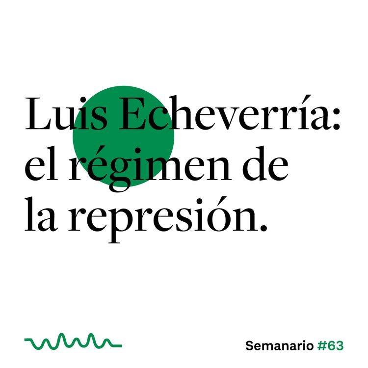 cover art for Luis Echeverría: el régimen de la represión.
