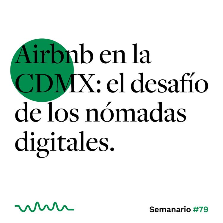 cover art for Airbnb en la CDMX: el desafío de los nómadas digitales.