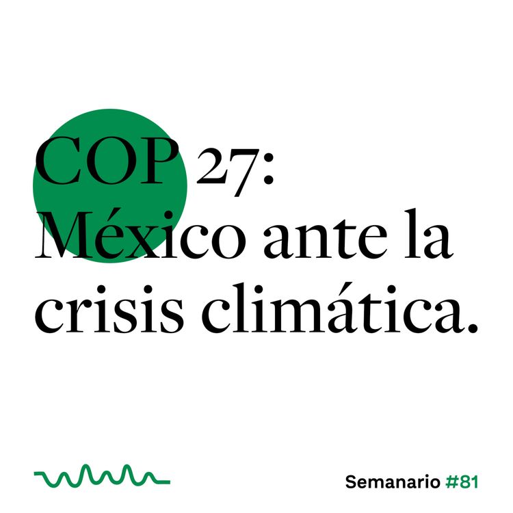 cover art for COP 27: México ante la crisis climática.