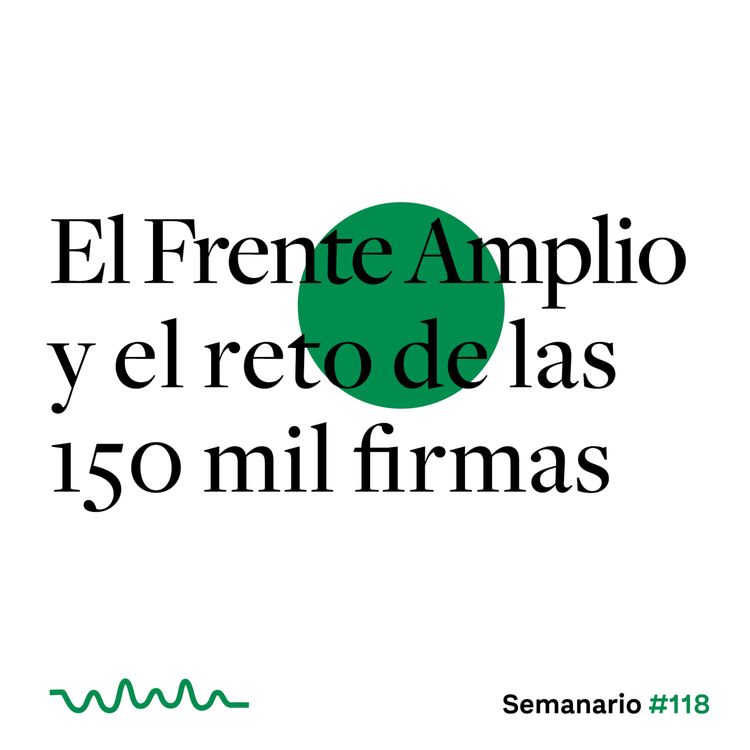 cover art for El Frente Amplio y el reto de las 150 mil firmas
