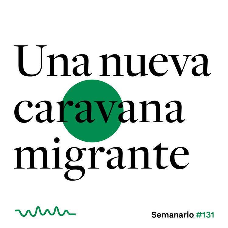 cover art for Una nueva caravana migrante