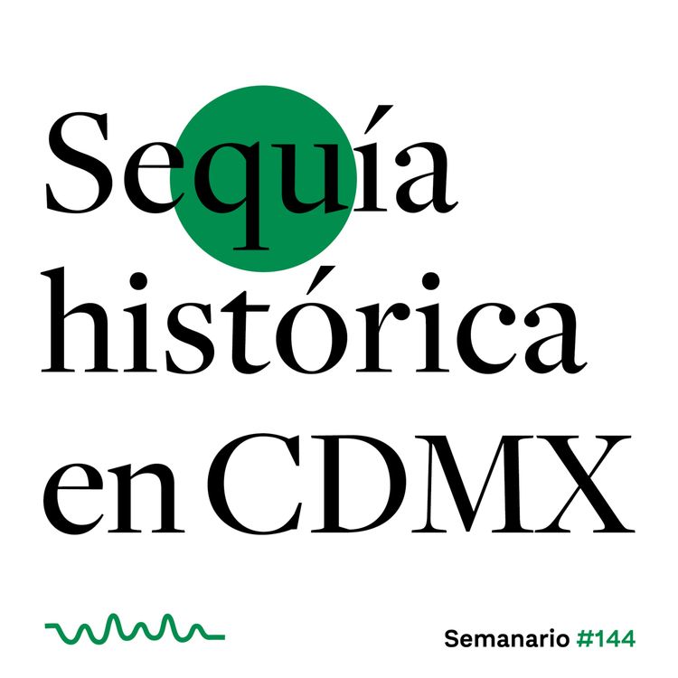 cover art for Sequía histórica en CDMX