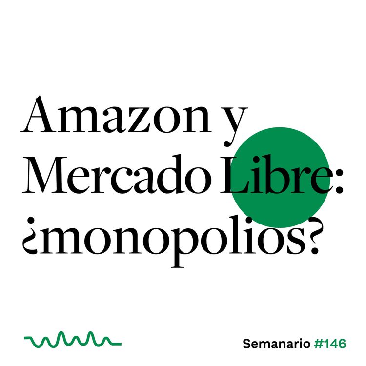 cover art for Amazon y Mercado Libre: ¿monopolios?