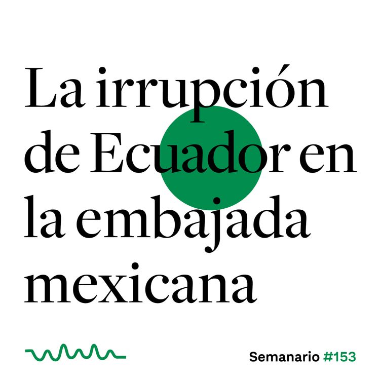cover art for La irrupción de Ecuador en la embajada mexicana