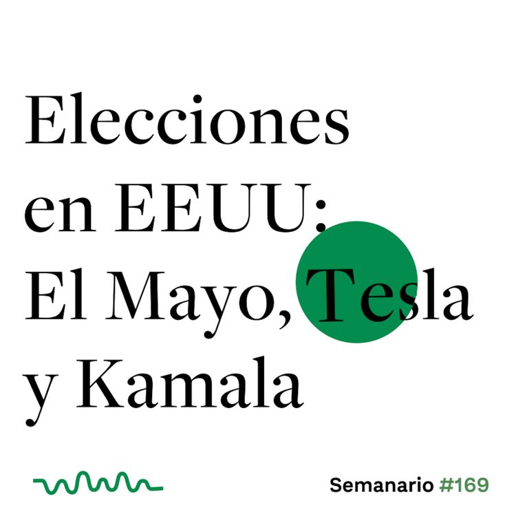 cover art for Elecciones en EEUU: El Mayo, Tesla y Kamala