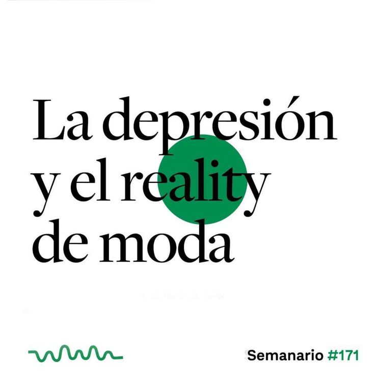 cover art for La depresión y el reality de moda