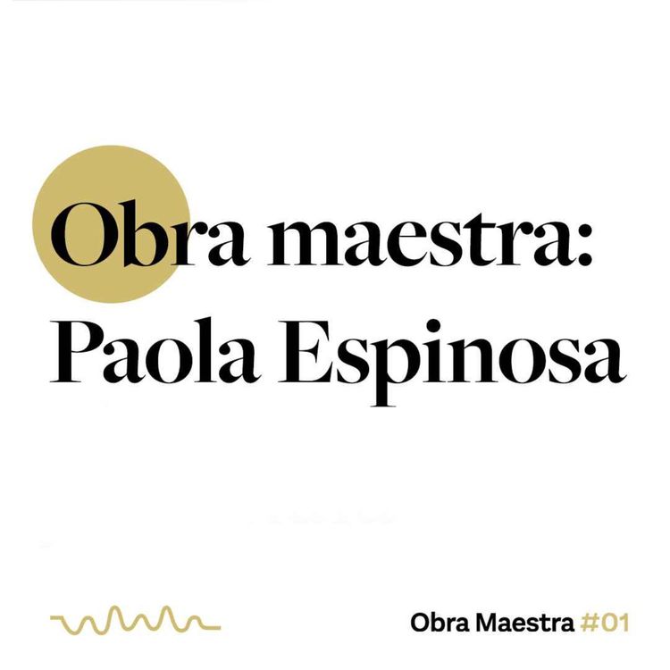 cover art for Obra maestra: Paola Espinosa