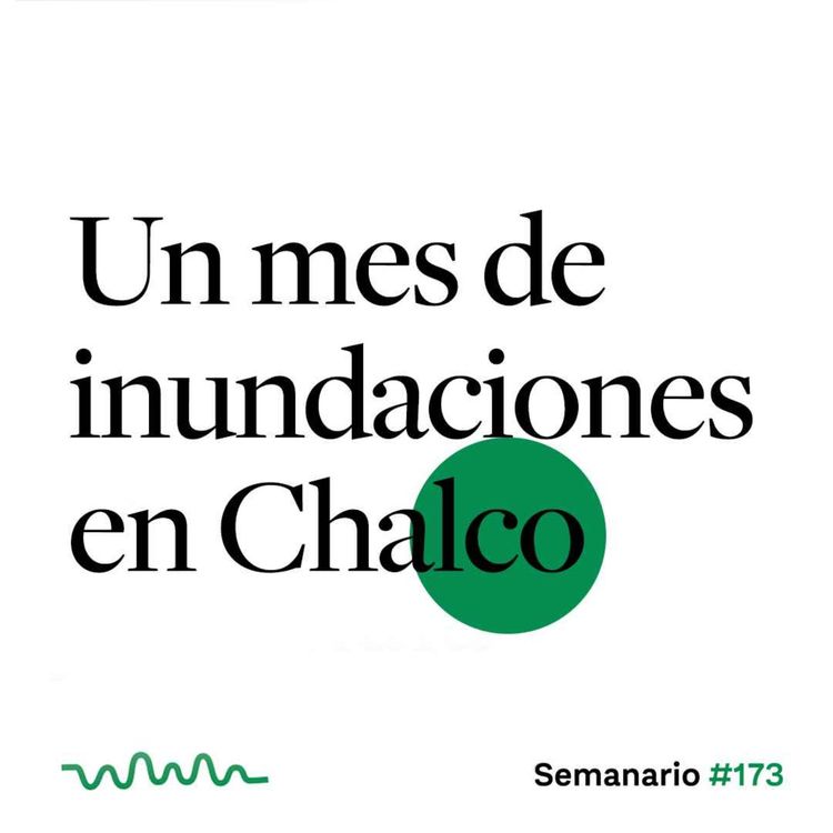 cover art for Un mes de inundaciones en Chalco 