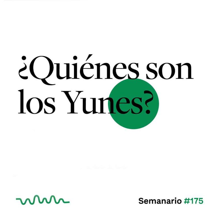 cover art for ¿Quiénes son los Yunes?