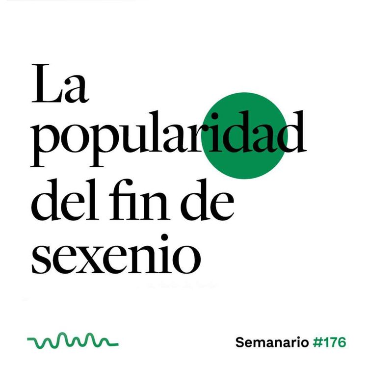 cover art for La popularidad del fin de sexenio