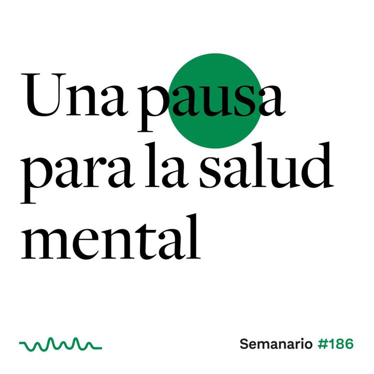 cover art for Una pausa para la salud mental