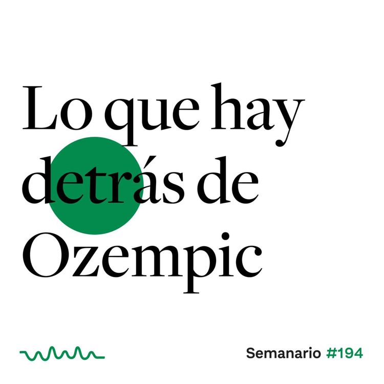 cover art for Lo que hay detrás de Ozempic