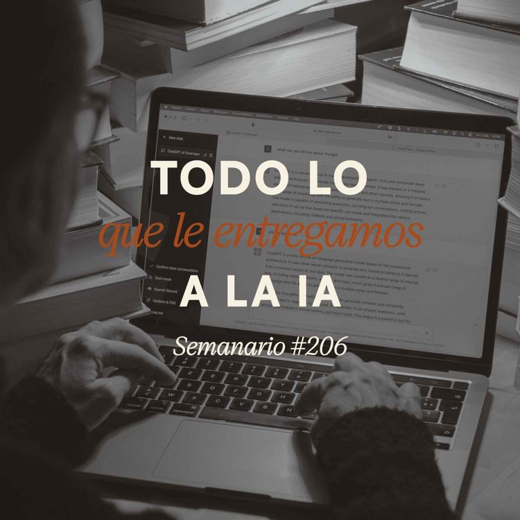 cover art for Todo lo que le entregamos a la IA