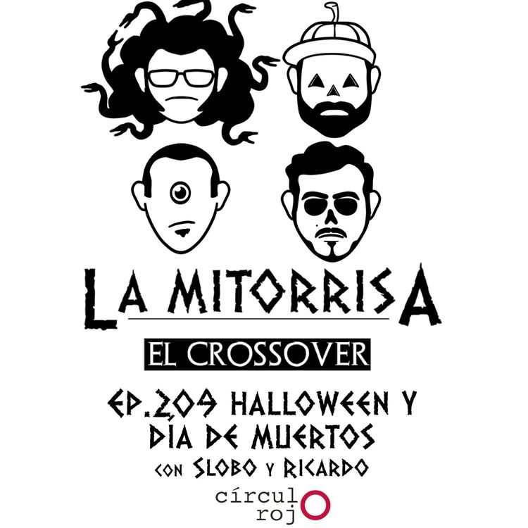 cover art for 209 La Mitorrisa -Cotorrisa Crossover- Especial Noche de Brujas