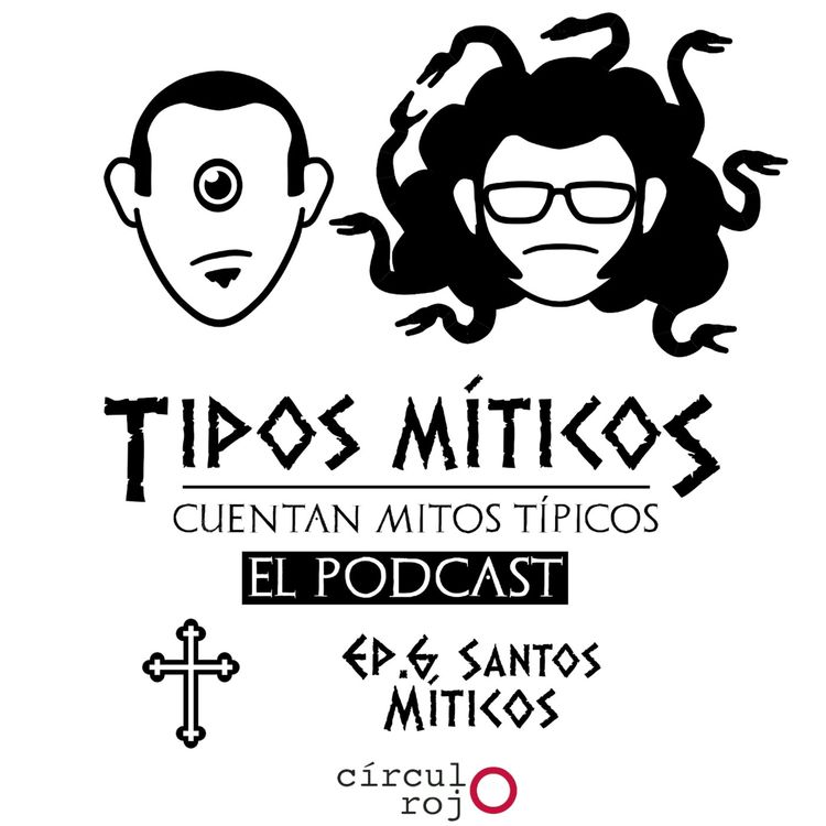 cover art for Ep06 Santos Míticos