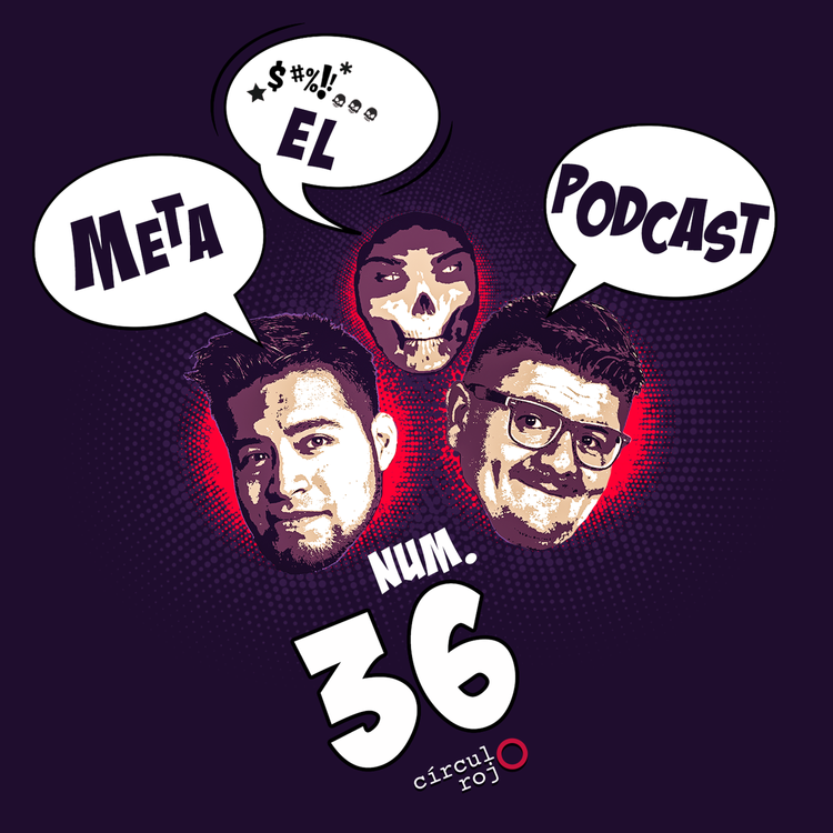 cover art for El Metapodcast 36