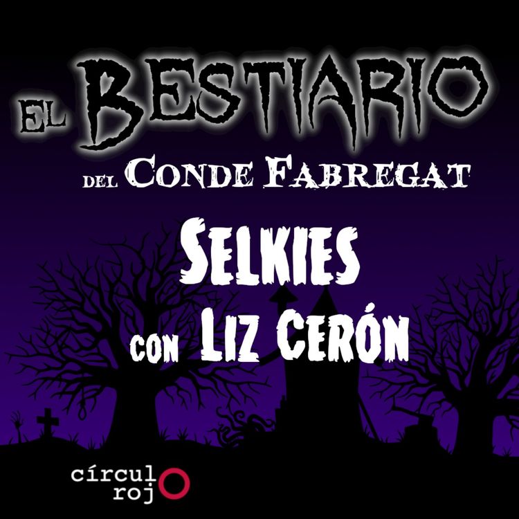 cover art for Episodio 70: Selkies -con Liz Cerón-