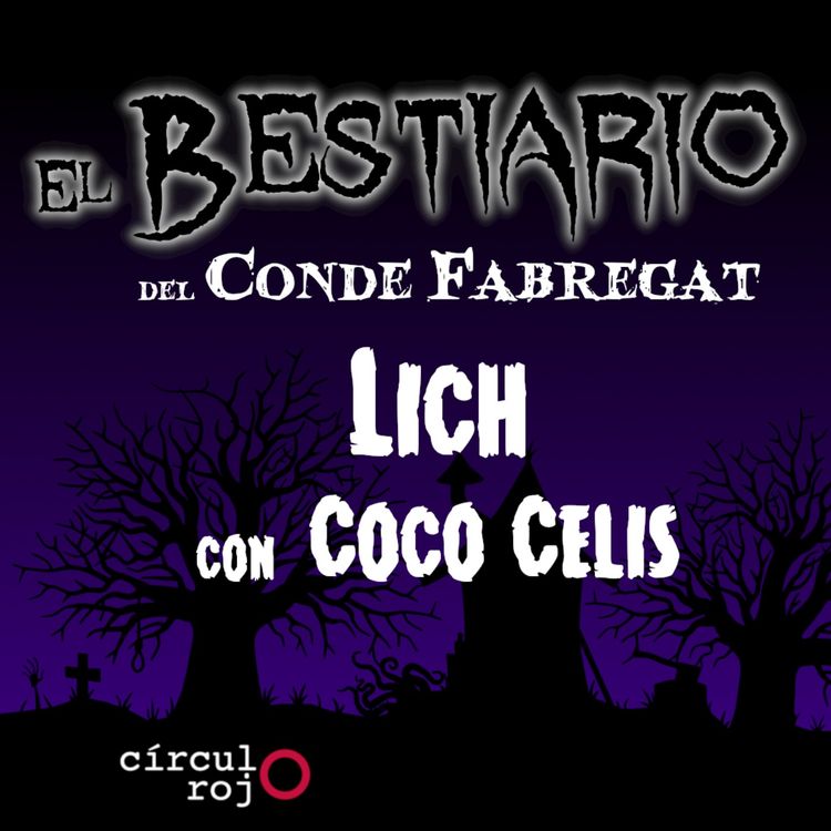 cover art for Episodio 74: Lich -Con Coco Celis-