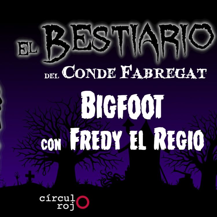 cover art for Episodio  141: Bigfoot -Ft  Fredy El Regio-