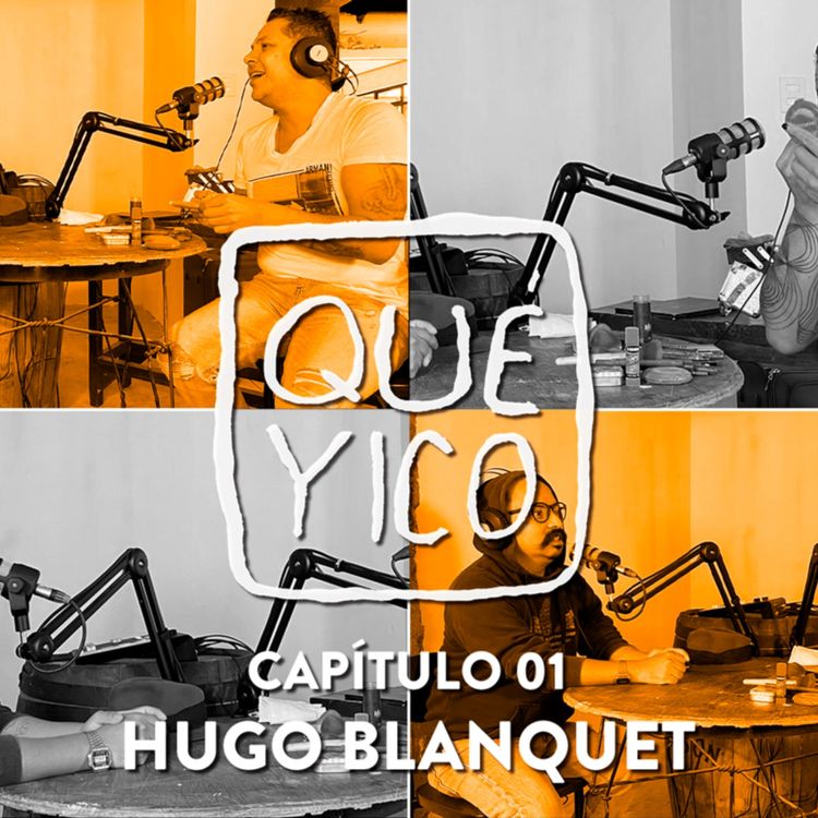 cover art for Qué Yico: Hugo Blanquet