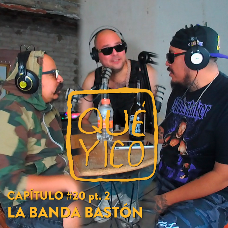 cover art for Qué Yico La Banda Bastón 2 - Dr Zupreeme y Muelas de Gallo -