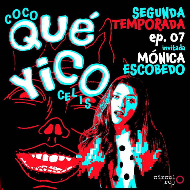 cover art for Qué Yico Mónica T2E7