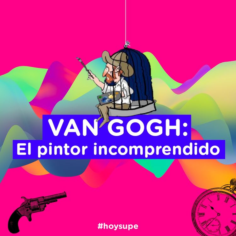 cover art for Vincent Van Gogh: el pintor incomprendido