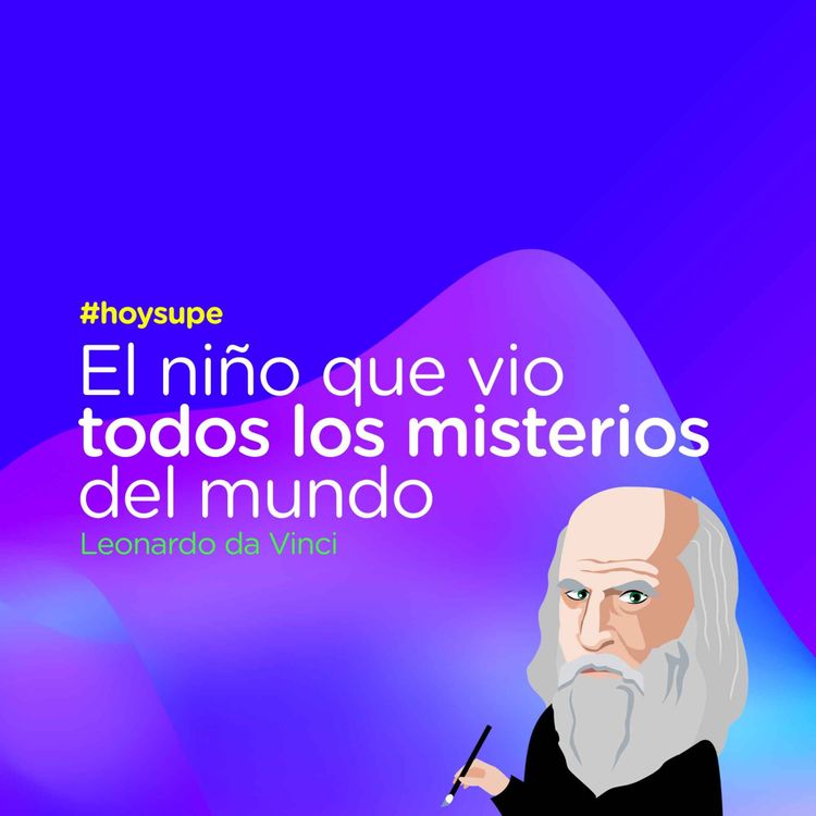 cover art for El niño que vio todos los misterios del mundo: Leonardo da Vinci