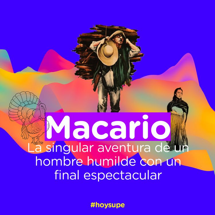 cover art for Macario: la singular aventura de un hombre humilde con un final espectacular