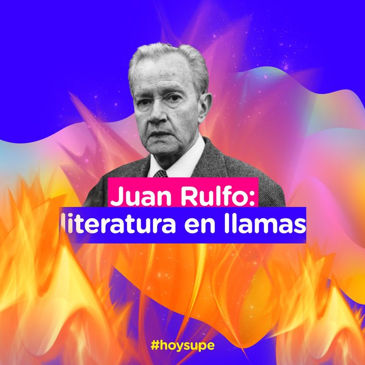 cover art for Juan Rulfo: literatura en llamas