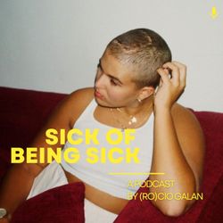 cover art for Sick of Being Sick