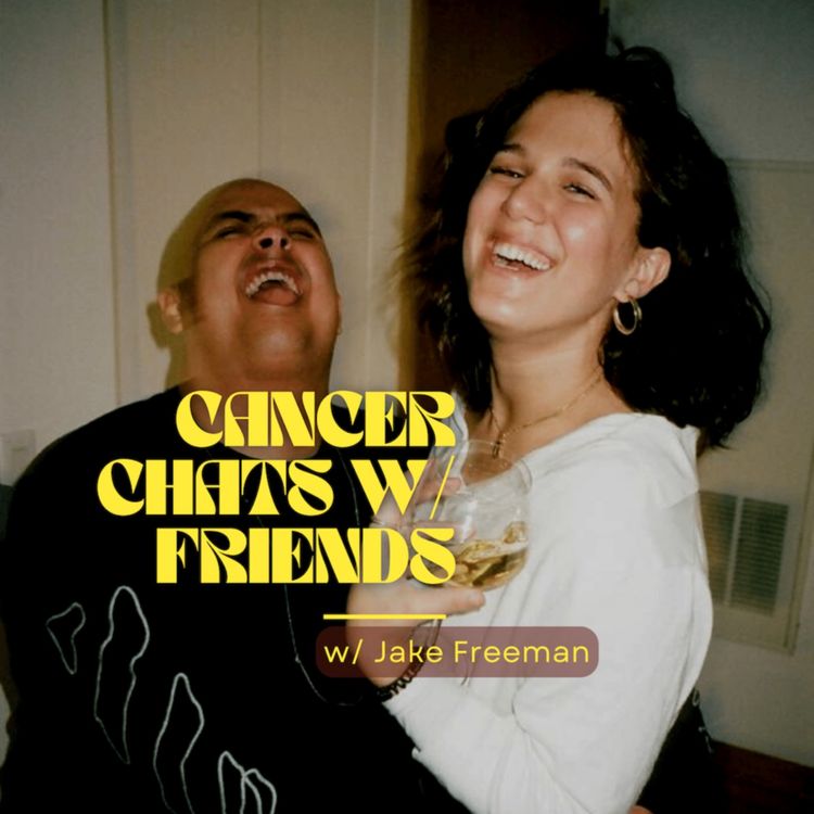 cover art for Cancer Chats w/ Friends Ep:01 Jake Freeman