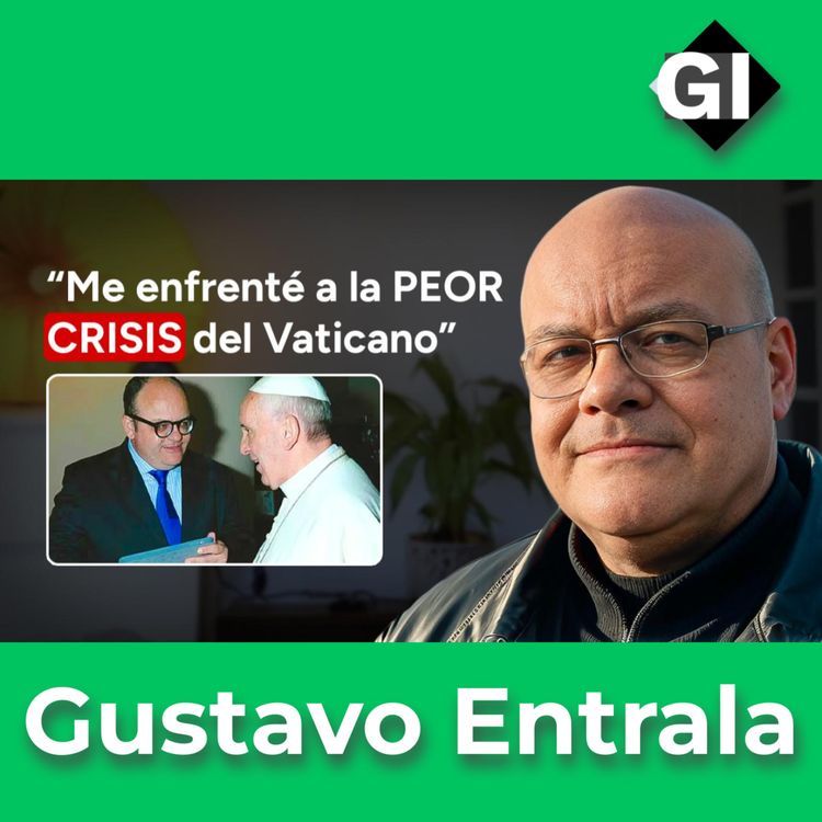 cover art for El estratega que RESCATÓ al Papa con INNOVACIÓN | Gustavo Entrala | Episodio #161