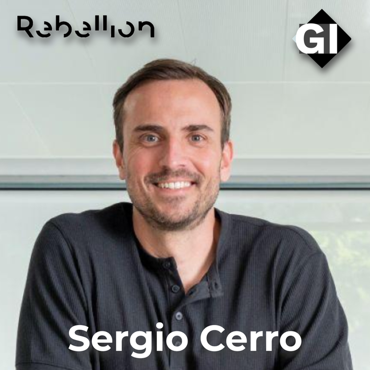 cover art for Sergio Cerro | CEO Rebellion Pay | La Era Neobank | Episodio #109