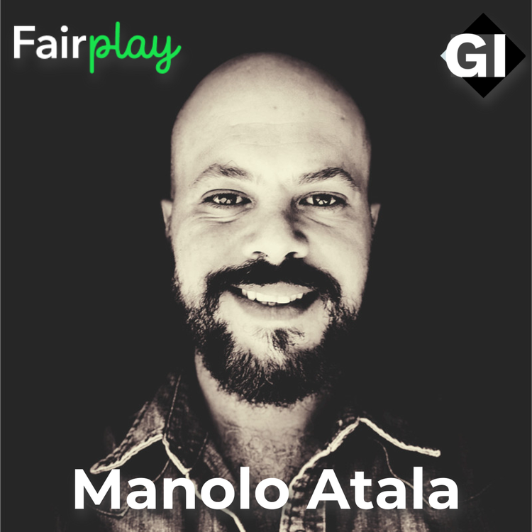 cover art for Manolo Atala - Co-Founder & CEO de Fairplay: Una Mente Valiente Ante los Retos