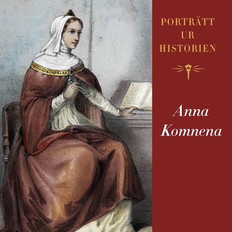cover art for Porträtt ur historien: Anna Komnena