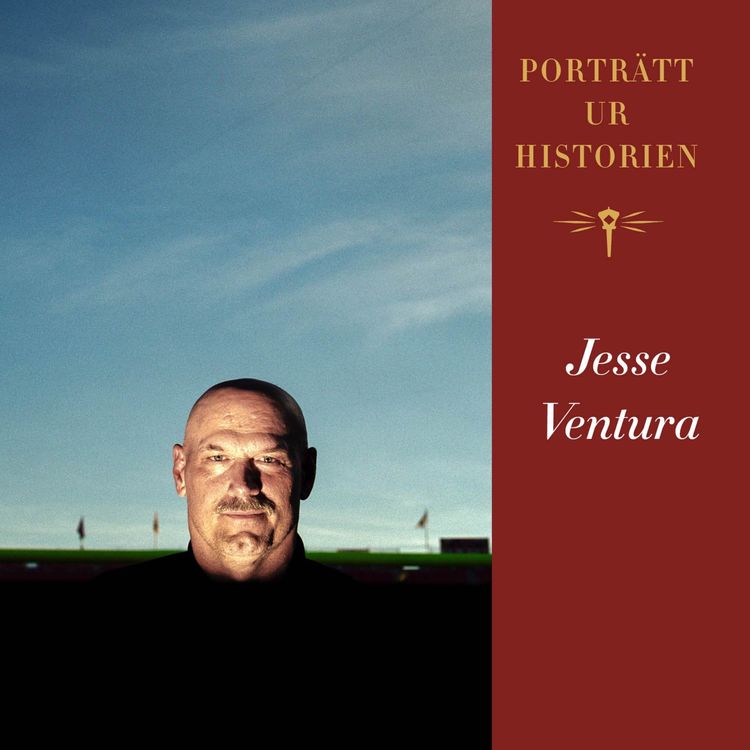 cover art for Porträtt ur historien: Jesse Ventura