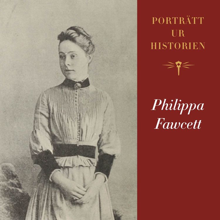 cover art for Porträtt ur historien: Philippa Fawcett